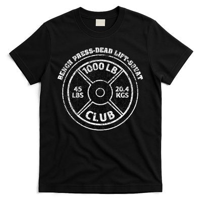 1000 Lbs Pound Club Gym Weightlifting Dead Lift Bench Press T-Shirt